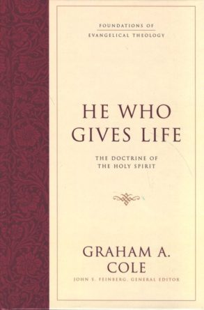 “He Who Gives Life” by Graham A. Cole