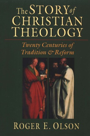 “The Story of Christian Theology” by Roger E. Olson